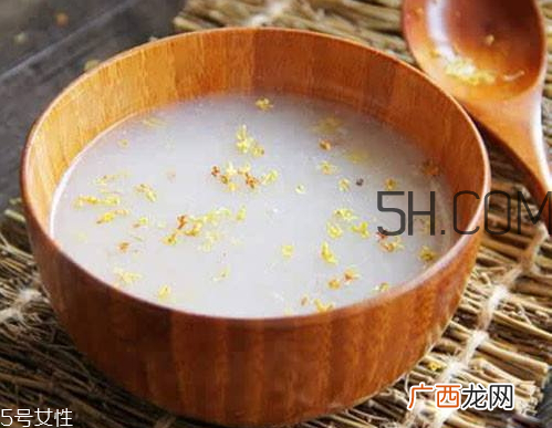 桂花粥宝宝可以吃吗 桂花粥的功效与作用